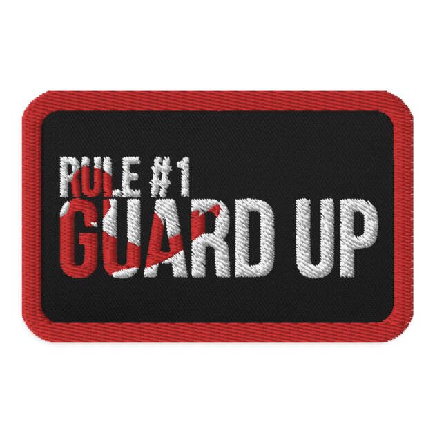 Rule #1 Guard Up Embroidered Patch