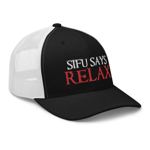 Sifu Says Relax Embroidered Trucker Cap - Image 2