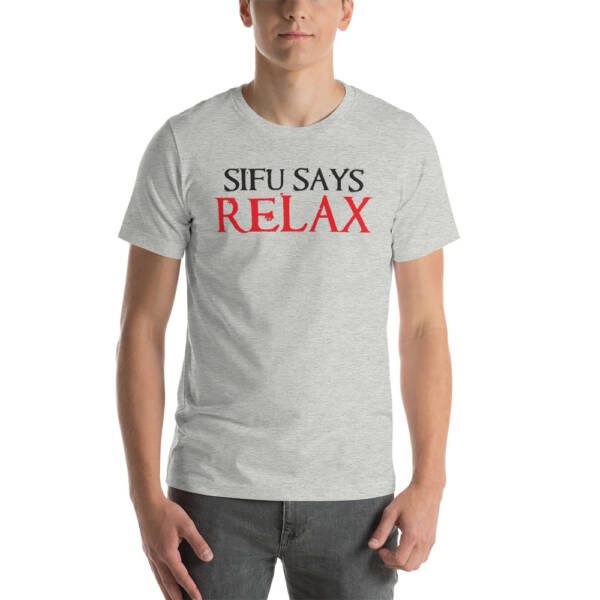 Sifu Says Relax - Light Unisex t-shirt - Image 2