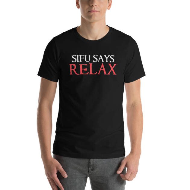 Sifu Says Relax - Dark Unisex T-shirt