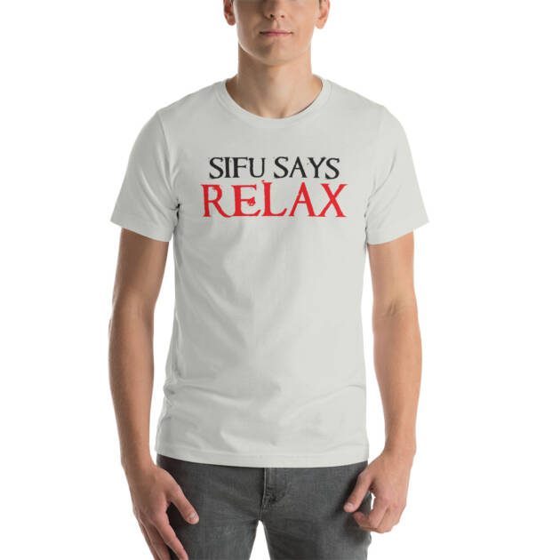 Sifu Says Relax - Light Unisex t-shirt