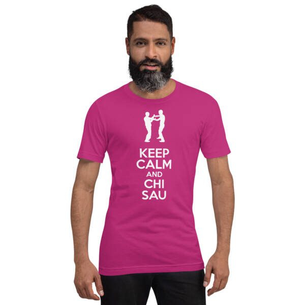 Keep Calm And Chi Sau Unisex T-shirt - Image 7