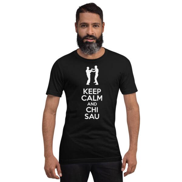 Keep Calm And Chi Sau Unisex T-shirt - Image 3