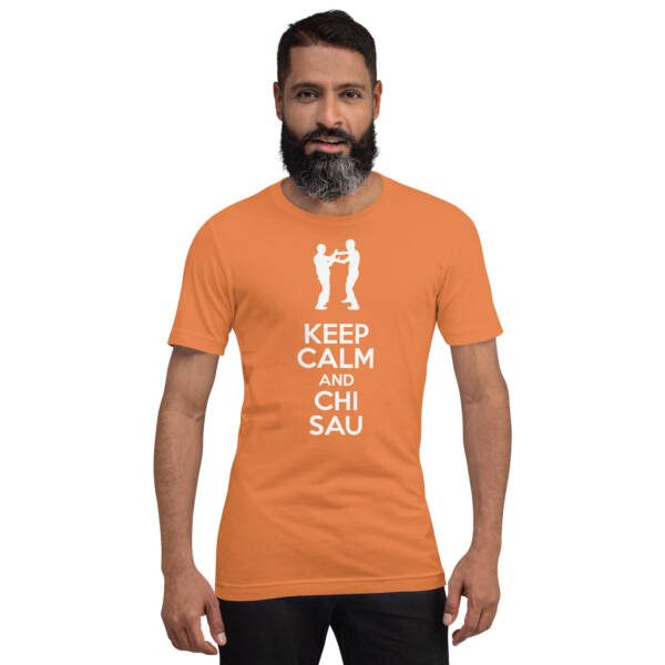 Keep Calm And Chi Sau Unisex T-shirt - Image 13