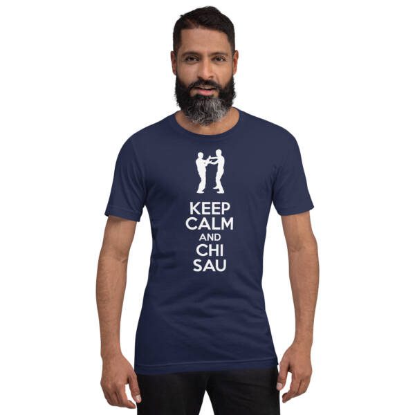 Keep Calm And Chi Sau Unisex T-shirt - Image 4
