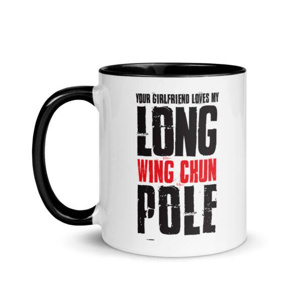 Your Girlfriend Loves My Wing Chun Long Pole Mug - Image 4