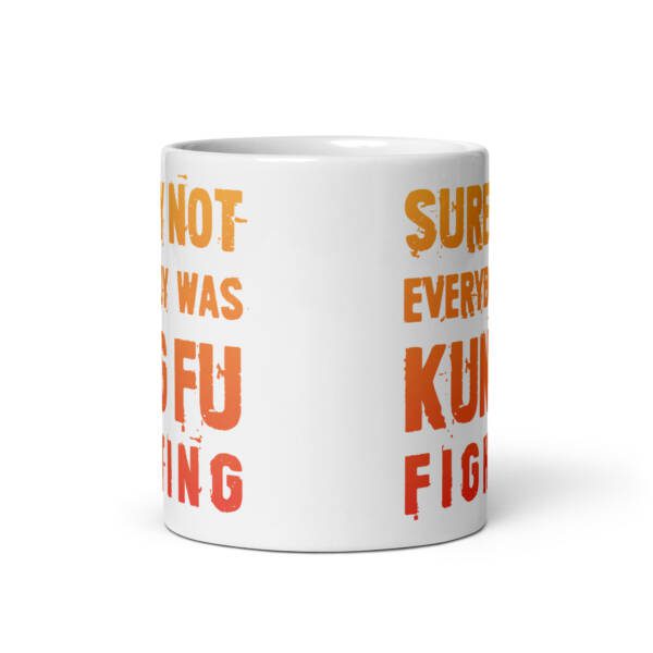 Surely Not Everybody was Kung Fu Fighting Colour Mug - Image 3